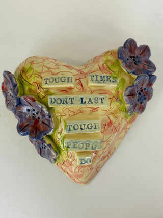 Large Wall Heart - Tough Dont Last